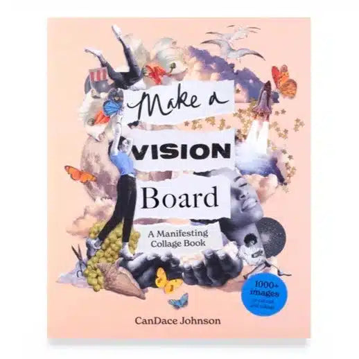 Make A Vision Board: a manifesting collage book - CanDace Johnson | nzweekend