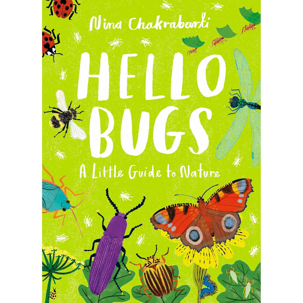 Hello Bugs: A Little Guide To Nature - Nina Chakrabarti | nzweekend